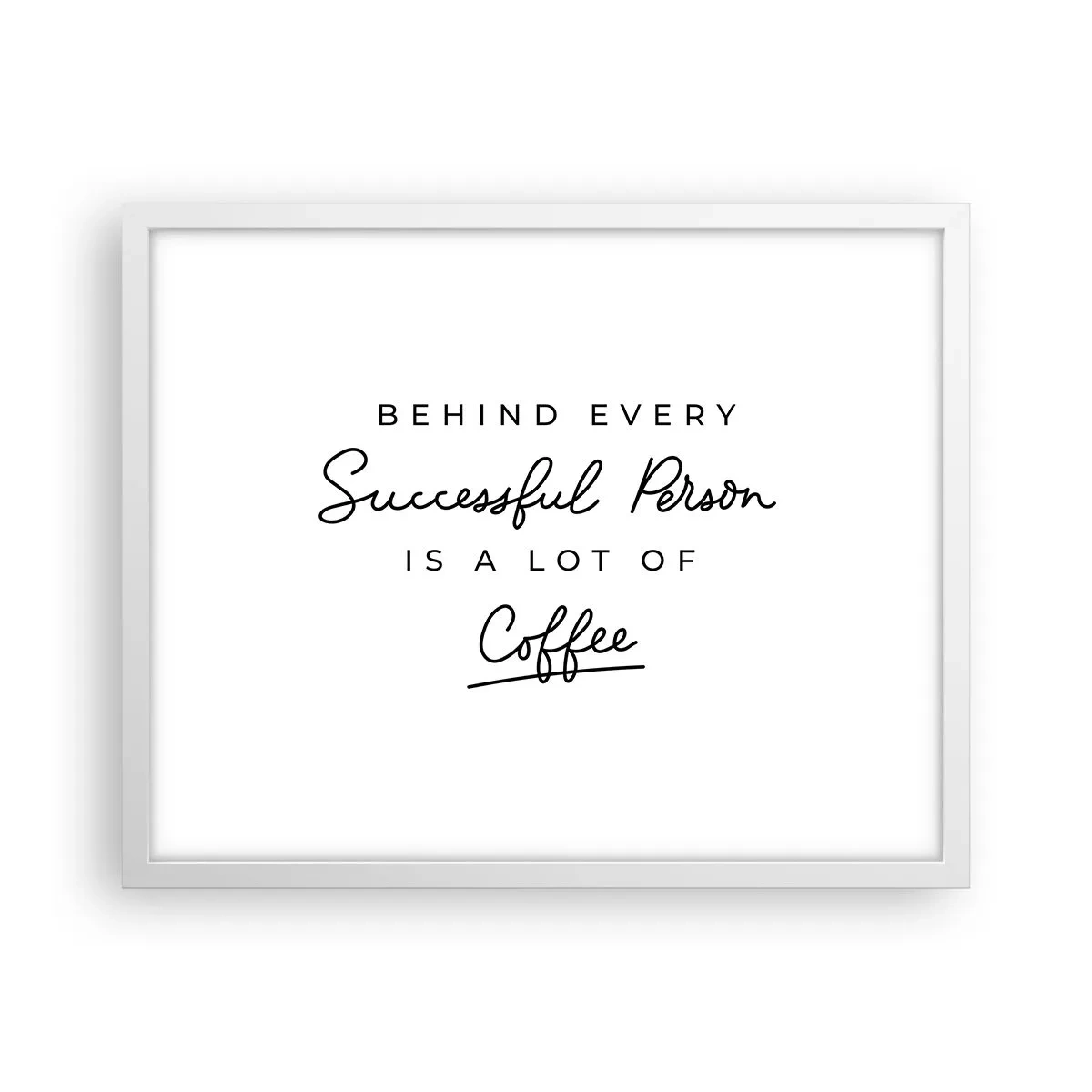 Affiche dans un cadre blanc - Poster - Secret du succès - 50x40 cm