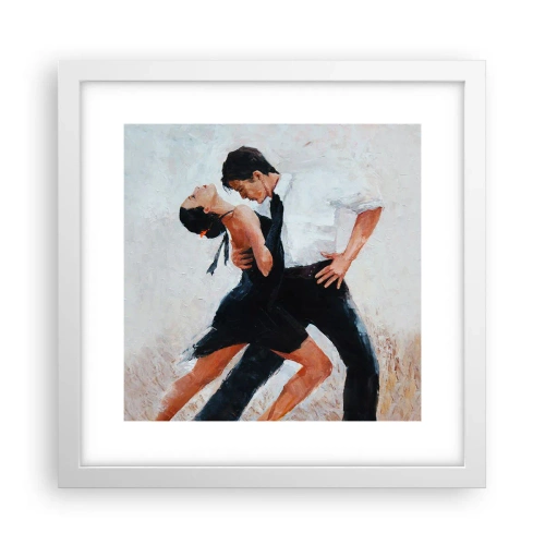 Affiche dans un cadre blanc - Poster - Tango de mes rêves et pensées - 30x30 cm