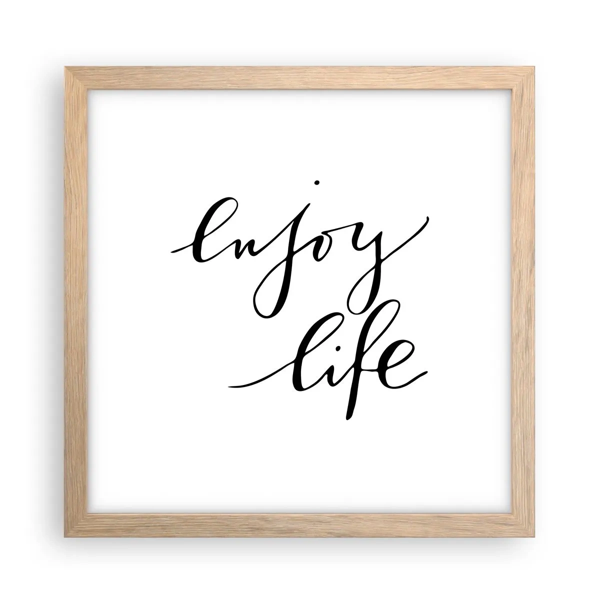 Affiche dans un chêne clair - Poster - Rien à ajouter.... - 30x30 cm