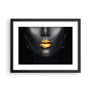 Affiche dans un cadre noir - Poster - Bouche d'or - 40x30 cm