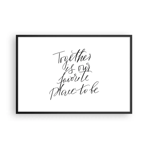 Affiche dans un cadre noir - Poster - Vous aussi vous le sentez? - 91x61 cm