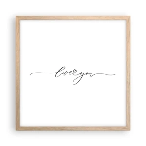 Affiche dans un chêne clair - Poster - Noir sur blanc - 40x40 cm