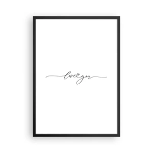 Affiche dans un cadre noir - Poster - Inscription minimaliste « Je t'aime » sur fond blanc - 50x70cm - Noir sur blanc - Décoration murale moderne pour le salon et la chambre ARTTOR