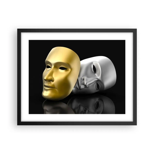 Affiche dans un cadre noir - Poster - La vie est un théâtre - 50x40 cm