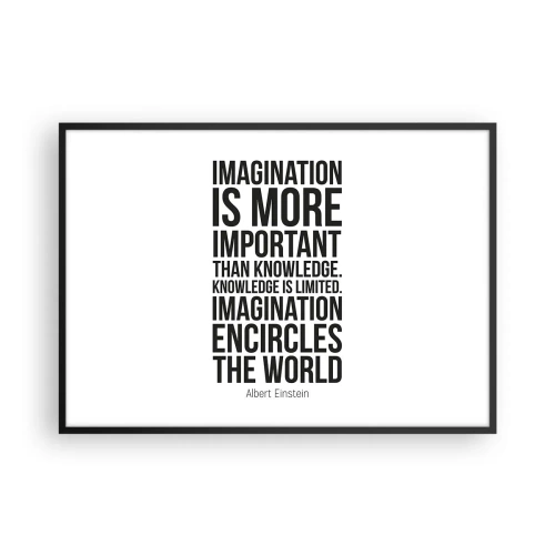 Affiche dans un cadre noir - Poster - Citation inspirante sur fond blanc en police noire - 100x70cm - Einstein sur le pouvoir de l'imagination - Décoration murale moderne pour le salon et la chambre ARTTOR