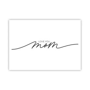 Affiche - Poster - Inscription minimaliste « Love You Mom » sur fond blanc - 100x70cm - Grand chamboulement - Décoration murale moderne pour le salon et la chambre ARTTOR