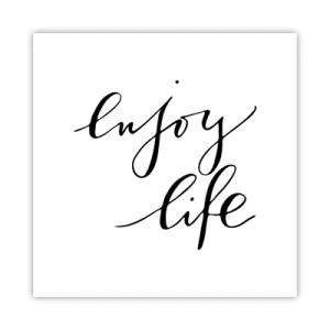 Affiche - Poster - Rien à ajouter.... - 60x60 cm