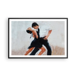 Affiche dans un cadre noir - Poster - Tango de mes rêves et pensées - 91x61 cm
