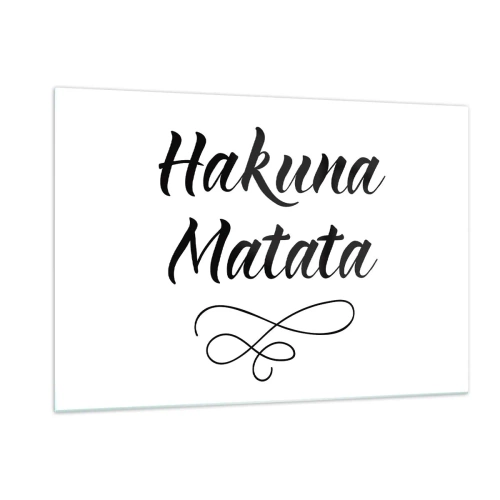 Impression sur verre - Image sur verre - Lettrage Hakuna Matata avec accent décoratif sur fond blanc - 120x80cm - Le meilleur conseil - Décoration murale moderne pour le salon et la chambre ARTTOR