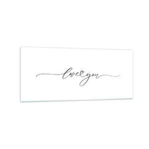 Impression sur verre - Image sur verre - L'inscription « Je t'aime » dans une police élégante - 120x50cm - Noir sur blanc - Décoration murale moderne pour le salon et la chambre ARTTOR