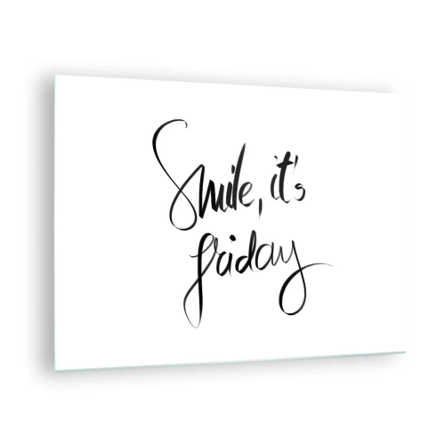 Impression sur verre - Image sur verre - Citation « Souriez, c'est vendredi » en calligraphie - 70x50cm - Joie réelle - Décoration murale moderne pour le salon et la chambre ARTTOR