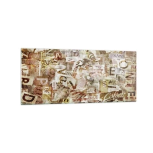 Impression sur verre - Image sur verre - Composition abstraite avec lettres et fragments de texte - 120x50cm - J'unifie le bavardage - Décoration murale moderne pour le salon et la chambre ARTTOR