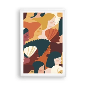Affiche dans un cadre blanc - Poster - Uniquement la féminité - 61x91 cm