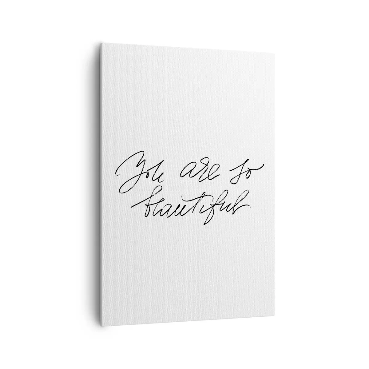 Impression sur toile - Image sur toile - Inscription en noir et blanc « Tu es si belle » - 70x100cm - Vraiment, crois-moi... - Décoration murale moderne pour le salon et la chambre ARTTOR