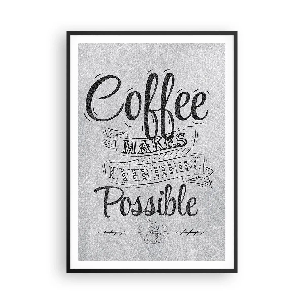 Affiche dans un cadre noir - Poster - Comment ne pas aimer le café maintenant - 70x100 cm