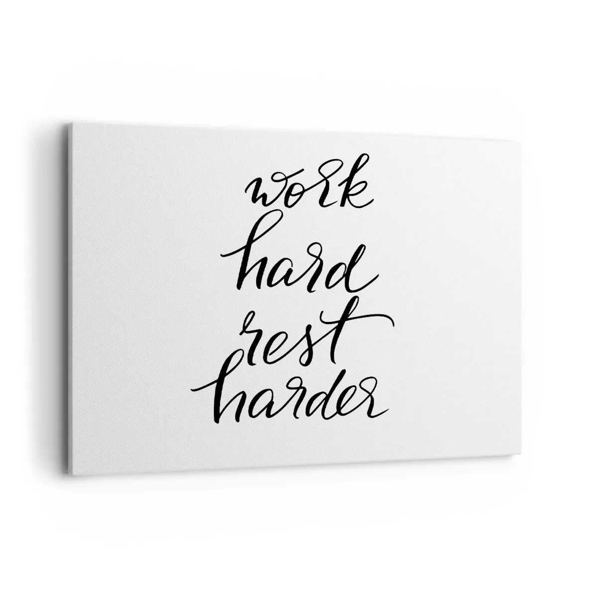Impression sur toile - Image sur toile - Citation « Travaillez dur, reposez-vous plus dur » sur fond blanc - 100x70cm - Équilibre de vie - Décoration murale moderne pour le salon et la chambre ARTTOR