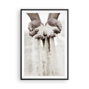 Affiche dans un cadre noir - Poster - Avec ces mains… - 61x91 cm
