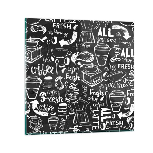 Impression sur verre - Image sur verre - Tout ce dont tu as besoin c'est… - 70x70 cm