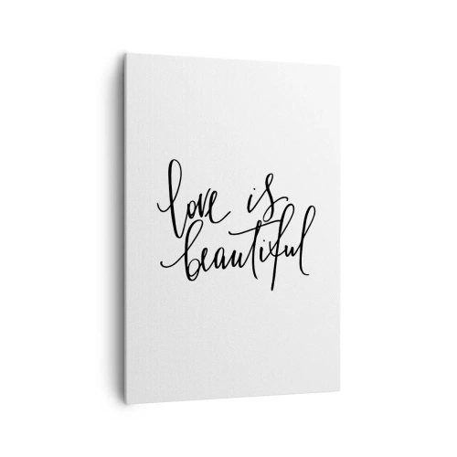 Impression sur toile - Image sur toile - Inscription noire « l'amour est beau » sur fond blanc - 70x100cm - Lire et répéter - Décoration murale moderne pour le salon et la chambre ARTTOR