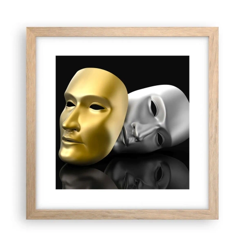 Affiche dans un chêne clair - Poster - La vie est un théâtre - 30x30 cm