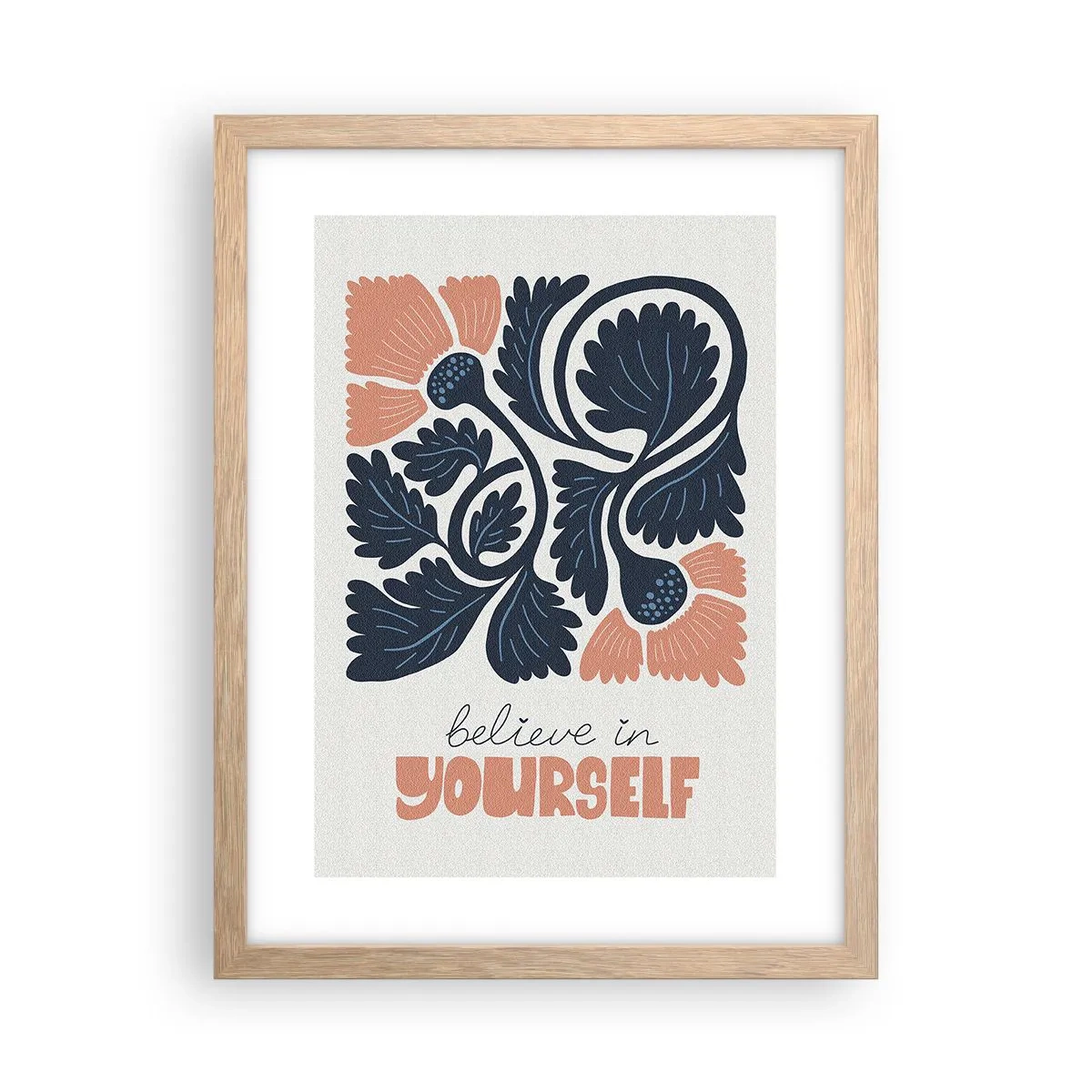 Affiche dans un chêne clair - Poster - Et tu t'épanouis - 30x40 cm