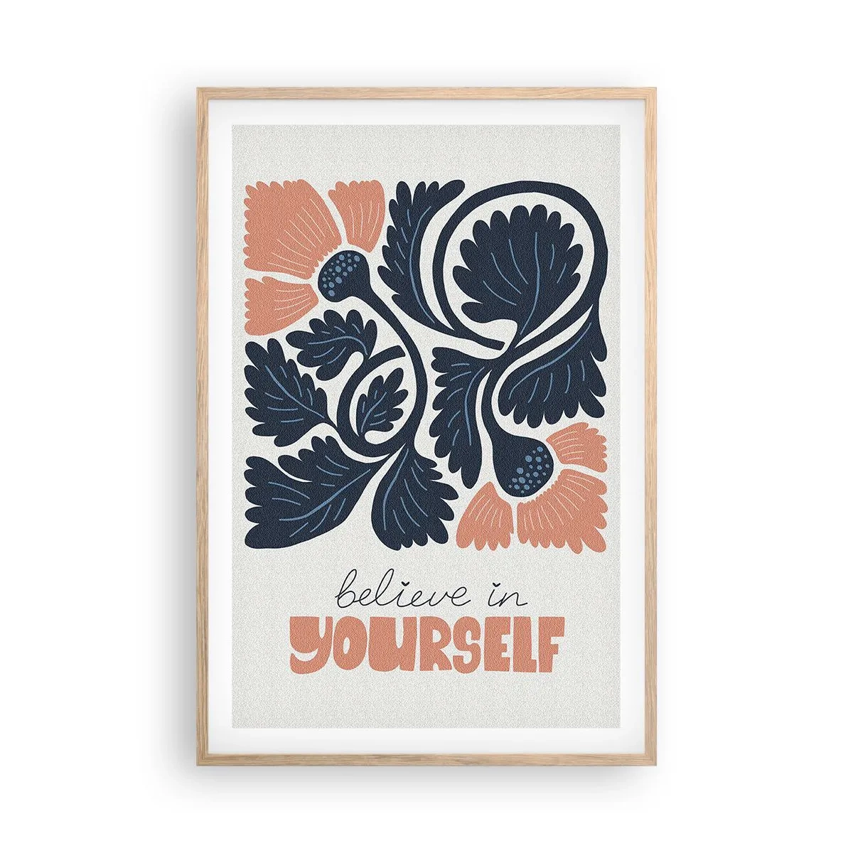 Affiche dans un chêne clair - Poster - Et tu t'épanouis - 61x91 cm