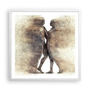 Affiche dans un cadre blanc - Poster - Ils sont sortis de la poussière pour aimer - 60x60 cm