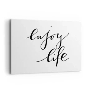 Impression sur toile - Image sur toile - La citation «Profitez de la vie» en calligraphie noire sur fond blanc - 100x70cm - Rien à ajouter.... - Décoration murale moderne pour le salon et la chambre ARTTOR
