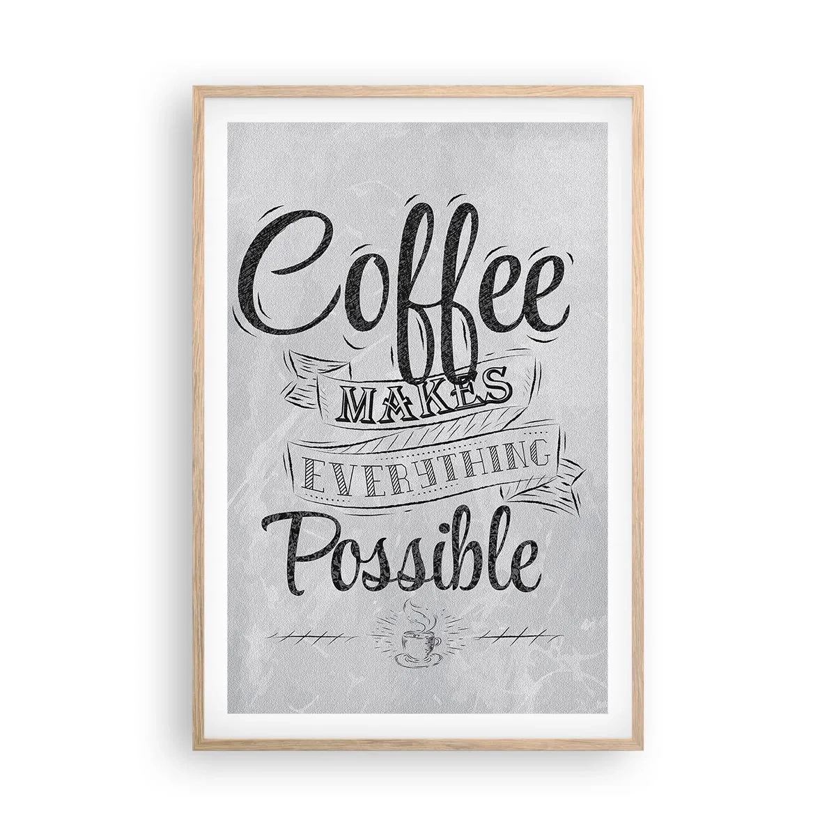 Affiche dans un chêne clair - Poster - Comment ne pas aimer le café maintenant - 61x91 cm