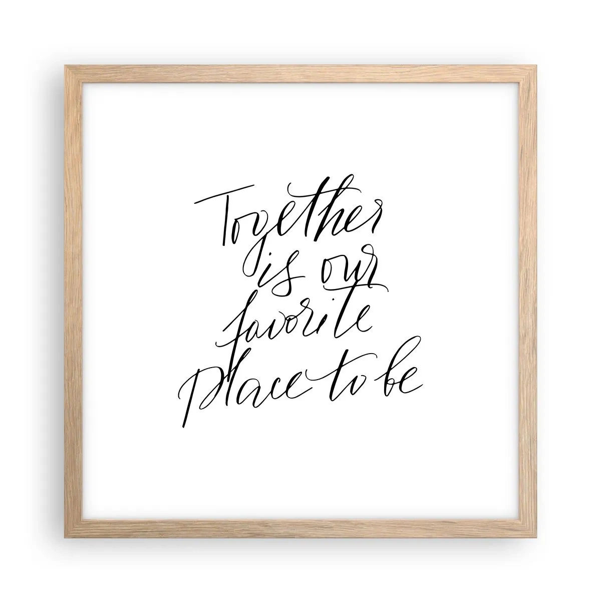 Affiche dans un chêne clair - Poster - Vous aussi vous le sentez? - 40x40 cm