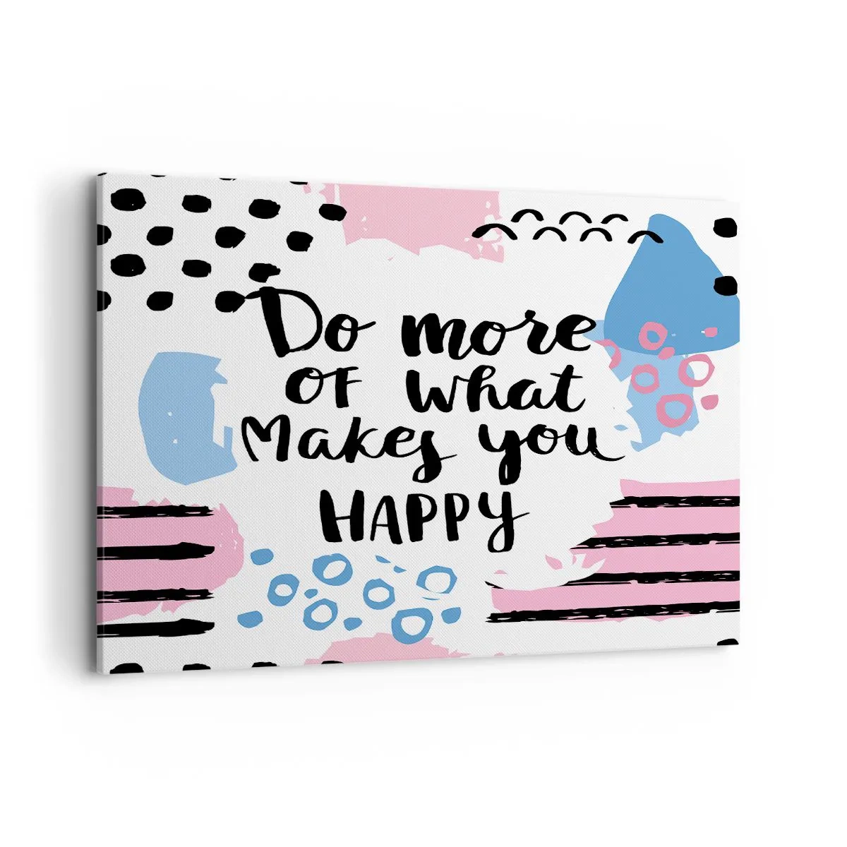 Impression sur toile - Image sur toile - Affiche avec les mots « Faites davantage ce qui vous rend heureux » - 120x80cm - Comment être heureux - Décoration murale moderne pour le salon et la chambre ARTTOR