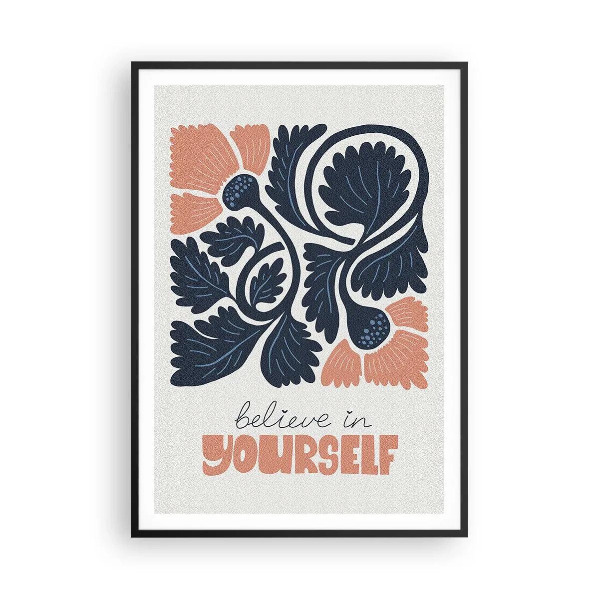 Affiche dans un cadre noir - Poster - Et tu t'épanouis - 70x100 cm