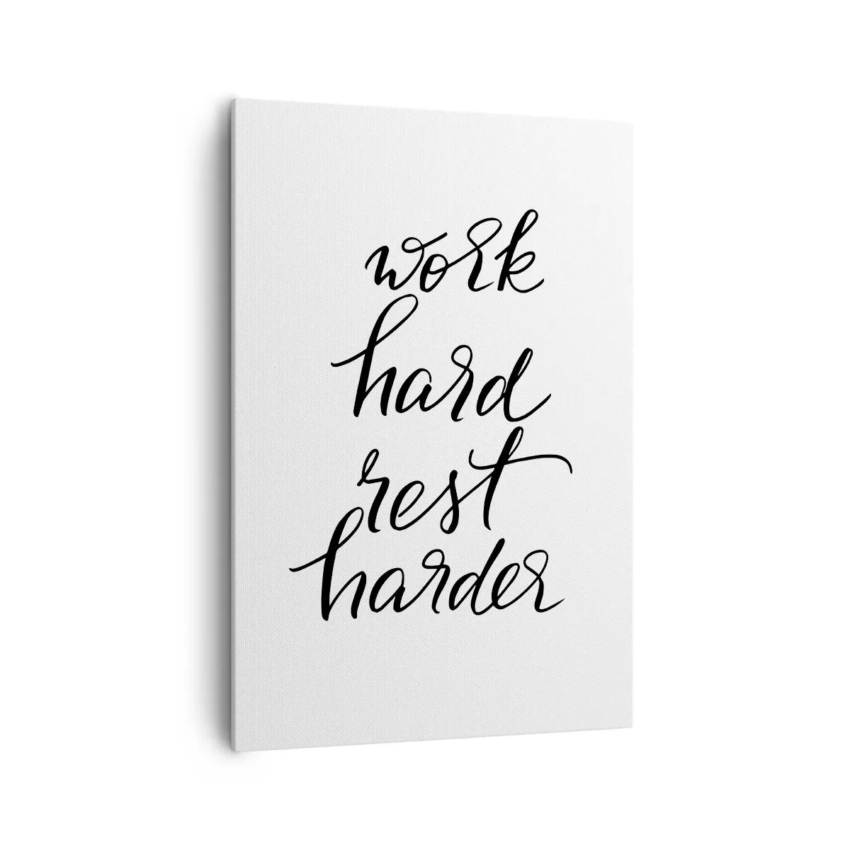 Impression sur toile - Image sur toile - Citation « Travaillez dur, reposez-vous plus dur » sur fond blanc - 70x100cm - Équilibre de vie - Décoration murale moderne pour le salon et la chambre ARTTOR