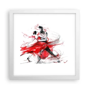 Affiche dans un cadre blanc - Poster - Tango - le rythme de la passion - 30x30 cm
