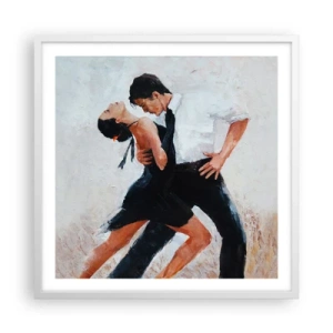 Affiche dans un cadre blanc - Poster - Tango de mes rêves et pensées - 60x60 cm