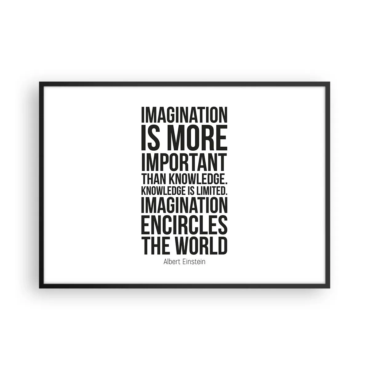 Affiche dans un cadre noir - Poster - Citation inspirante sur fond blanc en police noire - 100x70cm - Einstein sur le pouvoir de l'imagination - Décoration murale moderne pour le salon et la chambre ARTTOR